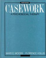 Casework, a Psychosocial Therapy 007557294X Book Cover