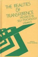 The Realities of Transference: Progress in Self Psychology, V. 6 (Progress in Self Psychology) 0881631140 Book Cover