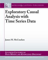 Exploratory Causal Analysis with Time Series Data 3031007816 Book Cover