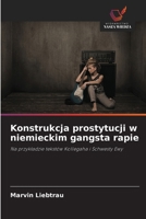 Konstrukcja prostytucji w niemieckim gangsta rapie (Polish Edition) 6209563880 Book Cover