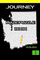 Journey Maze Puzzle Book 1723942839 Book Cover