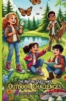 The Nature Quest and Outdoor Challenges 1300140445 Book Cover