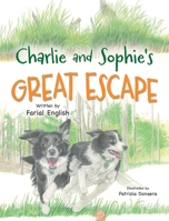 Charlie and Sophie's Great Escape 177944141X Book Cover