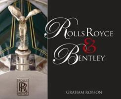 Rolls Royce & Bentley 0896892387 Book Cover
