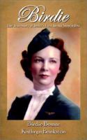 Birdie: The True Story of Delta's First In-Air Stewardess 075965753X Book Cover