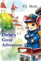 Dirby's Great Adventure 2 B0FBQ5RZ41 Book Cover