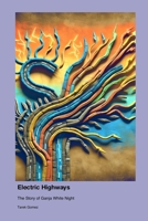 Electric Highways: The Story of Ganja White Night 1779693206 Book Cover