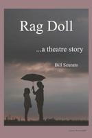 Rag Doll: ...a theatre story 1074327918 Book Cover