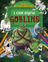 I Can Draw Goblins 153832346X Book Cover