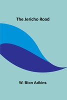The Jericho Road 1508616914 Book Cover