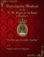 TU PAZ POR LA CALLE ANCHA - Marcha Procesional: Partituras para Agrupaci�n Musical 152383174X Book Cover