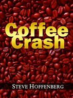 Coffee Crash 0985315024 Book Cover