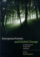 European Forests and Global Change: Likely Impacts of Rising CO2 and Temperature 0521584787 Book Cover