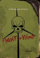 Fight the Wind 0822590344 Book Cover