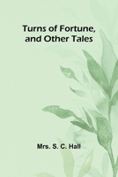 Turns of Fortune, and Other Tales 1023074133 Book Cover
