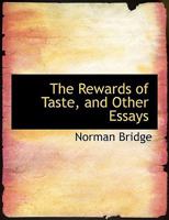 The Rewards of Taste, and Other Essays 0530496291 Book Cover