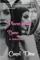 Places in the Bone: A Memoir 0813536588 Book Cover