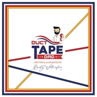 Duct Tape Dad B0GVPWSZHX Book Cover