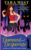 Damned and Desperate 1507655622 Book Cover