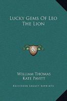 Lucky Gems Of Leo The Lion 142530785X Book Cover