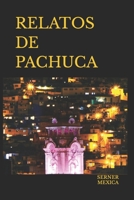 Relatos de Pachuca B08CMGJBMV Book Cover