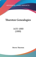 1635-1880, Thurston Genealogies (Classic Reprint) 9389465710 Book Cover