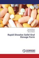 Rapid Dissolve Solid Oral Dosage Form 3659373516 Book Cover
