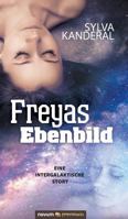 Freyas Ebenbild: Eine intergalaktische Story 3903155500 Book Cover