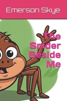 The Spider Beside Me B0FP2F5JW6 Book Cover