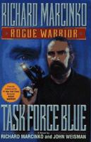 Rogue Warrior: Task Force Blue 0671799584 Book Cover