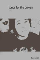 Songs for the Broken 1544029977 Book Cover