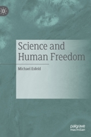 Science and Human Freedom 3030377709 Book Cover