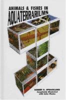 Animals and Fishes in Aquaterrariums 0793801257 Book Cover