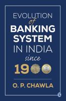 Evolution of Banking System in India Since 1900 9353284678 Book Cover