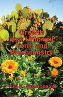 Growth as a Union of Form and Biochemistry. How the Unity of Geometry and Chemistry Creates Living Worlds Through Fundamental Law of Nature - The Gene 1927731003 Book Cover