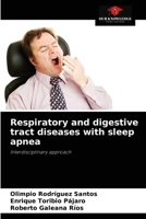 Respiratory and digestive tract diseases with sleep apnea: Interdisciplinary approach 6204081667 Book Cover