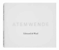 Edmund de Waal: Atemwende 0847843920 Book Cover