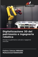 Digitalizzazione 3D del patrimonio e ingegneria robotica (Italian Edition) 6208412722 Book Cover