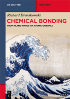 Chemical Bonding: From Plane Waves Via Atomic Orbitals 3111166538 Book Cover