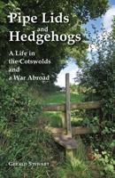 Pipe Lids and Hedgehogs 095637980X Book Cover