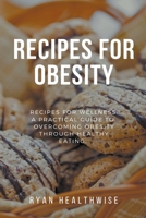 Recipes For Obesity B0CRD5S79H Book Cover