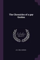The Chronicles of a Gay Gordon 9367245157 Book Cover
