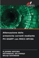 Attenuazione delle armoniche correnti mediante PV-SHAPF con MHCC-DFCEA (Italian Edition) 6208628016 Book Cover