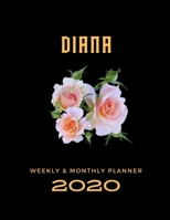 2020 Weekly & Monthly Planner: Diana...This Beautiful Planner is for You-Reach Your Goals / Journal for Women & Teen Girls / Dreams Tracker & Goals ... Agenda Schedule Organizer / 8,5 x 11 inch 1674903952 Book Cover