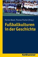 Fussballkulturen in Der Geschichte 317023417X Book Cover