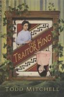 Traitor King 1935689509 Book Cover