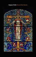 Images of Faith: Stained Glass Speaks B00D69F4TY Book Cover