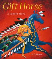 Gift Horse: A Lakota Story 0810941279 Book Cover
