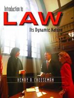 Introduction to Law: Its Dynamic Nature 0131123734 Book Cover