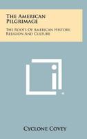 The American Pilgrimage 1258395193 Book Cover